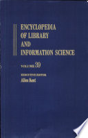 Encyclopedia of library and information science. 39. Supplement 4.