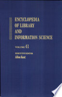Encyclopedia of library and information science. 41. Supplement 6.