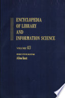 Encyclopedia of library and information science. 43. Supplement 8.
