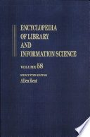 Encyclopedia of library and information science. 58. Supplement 21.