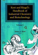 Kent and Riegel’s Handbook of Industrial Chemistry and Biotechnology [E-Book] /