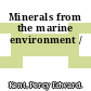 Minerals from the marine environment /