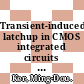 Transient-induced latchup in CMOS integrated circuits / [E-Book]