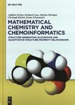 Mathematical chemistry and chemoinformatics : structure generation, elucidation and quantitative structure - property relationships /