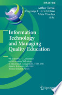 Information Technology and Managing Quality Education [E-Book] : 9th IFIP WG 3.7 Conference on Information Technology in Educational Management, ITEM 2010, Kasane, Botswana, July 26-30, 2010, Revised Selected Papers /
