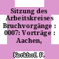 Sitzung des Arbeitskreises Bruchvorgänge : 0007: Vorträge : Aachen, 08.10.1975-10.10.1975.