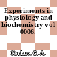 Experiments in physiology and biochemistry vol 0006.