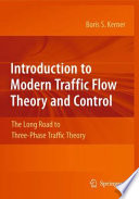 Introduction to Modern Traffic Flow Theory and Control [E-Book] : The Long Road to Three-Phase Traffic Theory /
