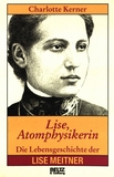 Lise, Atomphysikerin : die Lebensgeschichte der Lise Meitner /