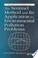 The sentinel method and its application to environmental pollution problems /