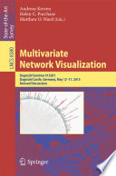 Multivariate Network Visualization [E-Book] : Dagstuhl Seminar #13201, Dagstuhl Castle, Germany, May 12-17, 2013, Revised Discussions /