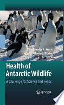 Health of Antarctic Wildlife [E-Book] : A Challenge for Science and Policy /