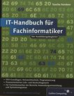 IT-Handbuch für Fachinformatiker : [der Ausbildungsbegleiter] /