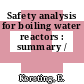 Safety analysis for boiling water reactors : summary /