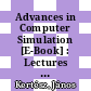 Advances in Computer Simulation [E-Book] : Lectures Held at the Eötvös Summer School in Budapest, Hungary, 16–20 July 1996 /