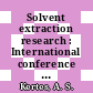Solvent extraction research : International conference on solvent extraction chemistry 1968: proceedings : ICSEC 0005: proceedings : Jerusalem, 16.09.68-18.09.68.