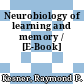 Neurobiology of learning and memory / [E-Book]