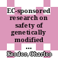 EC-sponsored research on safety of genetically modified systems : a review of results /