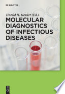 Molecular Diagnostics of Infectious Diseases [E-Book] /