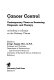 Cancer control : contemporary views on screening, diagnosis, and therapy, including a colloquy on the Delaney Clause /