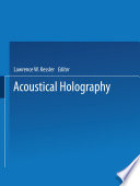 Acoustical Holography [E-Book] : Volume 7: Recent Advances in Ultrasonic Visualization /