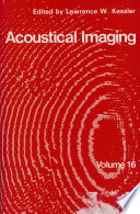 Acoustical Imaging [E-Book] : Proceedings of the Sixteenth International Symposium, June 10–12, 1987 /