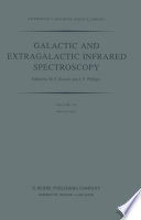 Galactic and Extragalactic Infrared Spectroscopy [E-Book] : Proceedings of the XVIth ESLAB Symposium, held in Toledo, Spain, December 6–8, 1982 /