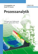 Prozessanalytik : Strategien und Fallbeispiele aus der industriellen Praxis /