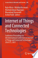 Internet of Things and Connected Technologies [E-Book] : Conference Proceedings on 6th International Conference on Internet of Things and Connected Technologies (ICIoTCT), 2021 /