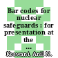 Bar codes for nuclear safeguards : for presentation at the 24th annual meeting of the Institute of Nuclear Materials Management Vail, Colorado July 10 - 13, 1983 anf for publication in the proceedings issue of the Journal of the Institute of Nuclear Matereials Management [E-Book] /