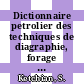 Dictionnaire petrolier des techniques de diagraphie, forage et production: russe, francais, anglais, allemand.