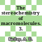 The stereochemistry of macromolecules. 3.