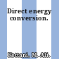 Direct energy conversion.