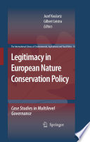 Legitimacy In European Nature Conservation Policy [E-Book] : Case Studies In Multilevel Governance /