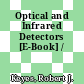 Optical and Infrared Detectors [E-Book] /