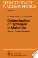 Determination of Hydrogen in Materials Nuclear Physics Methods [E-Book] /