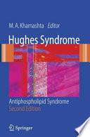 Hughes Syndrome [E-Book] : Antiphospholipid Syndrome /