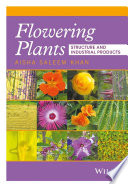 Flowering plants : structure and industrial products [E-Book] /