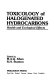 Toxicology of halogenated hydrocarbons : health and ecological effects /