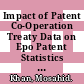 Impact of Patent Co-Operation Treaty Data on Epo Patent Statistics and Improving the Timeliness of EPO Indicators [E-Book] /