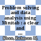 Problem solving and data analysis using Minitab : a clear and easy guide to six sigma methodology [E-Book] /