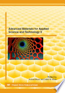 Advanced materials for applied science and technology II : selected, peer reviewed papers from the 9th International Bhurban Conference on Applied Sciences and Technology, January 9-12, 2012, Islamabad, Pakistan [E-Book] /