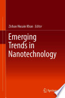 Emerging Trends in Nanotechnology [E-Book] /