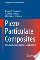 Piezo-Particulate Composites [E-Book] : Manufacturing, Properties, Applications /