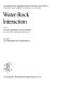 Water rock interaction. 1. Low temperature environments : proceedings of the 7th International Symposium on Water-Rock Interaction - WRI-7, Park City, Utah, 13 - 18 July 1992.