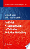 Artificial Neural Networks in Vehicular Pollution Modelling [E-Book] /