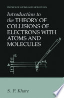 Introduction to the Theory of Collisions of Electrons with Atoms and Molecules [E-Book] /