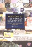 Handbook of less-common nanostructures /