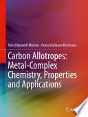 Carbon Allotropes: Metal-Complex Chemistry, Properties and Applications [E-Book] /