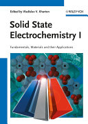 Solid state electrochemistry . 1 . Fundamentals, materials and their applications /